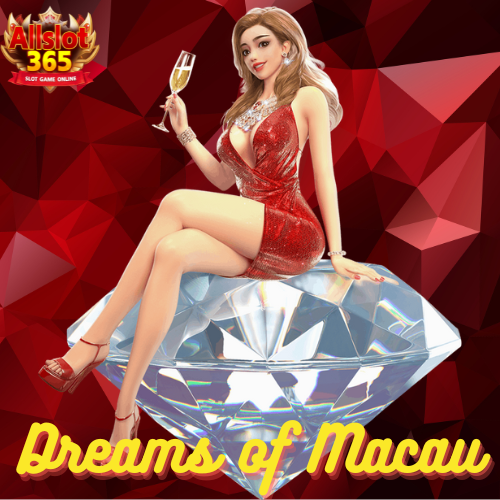 PGSLOT Dreams of Macau